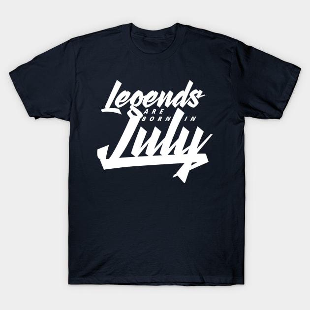 Legends are born in July T-Shirt by Kuys Ed